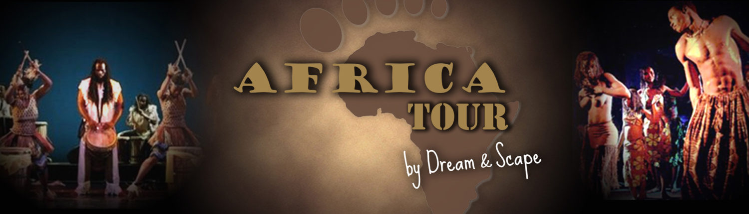 Africa Tour ambiance africaine